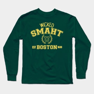 Wicked Smaht U, Boston, est. 1630 Long Sleeve T-Shirt